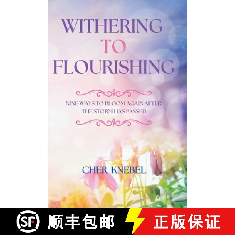 【3-4周达】Withering to Flourishing: Nine Ways To Bloom Again After the Storm Has Passed [9780578657219]