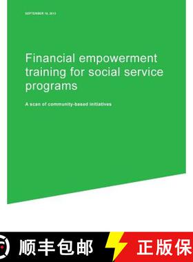【3-4周达】Financial empowerment training for social service programs: A scan of community-based init... [9781500779917]