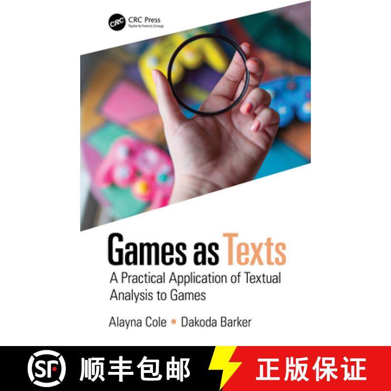 【3-4周达】Games as Texts : A Practical Application of Textual Analysis to Games [9780367354282]