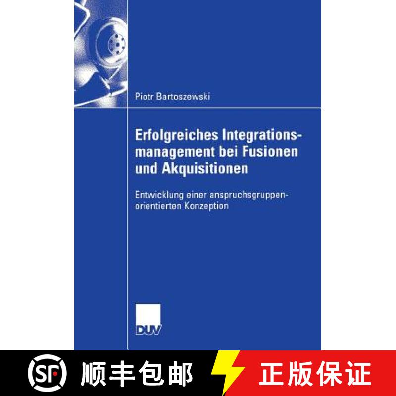 【3-4周达】Erfolgreiches Integrationsmanagement bei Fusionen und Akquisitionen : Entwicklung einer an... [9783835003279]