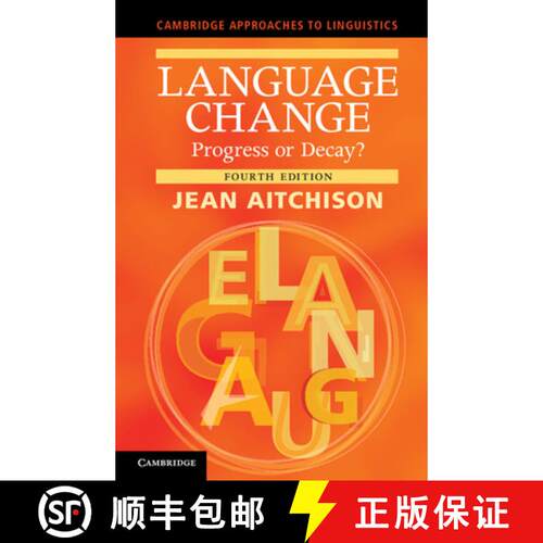 【3-4周达】精装 Language Change: Progress or Decay? - Language Change: Progress or Decay? [9781107023628]