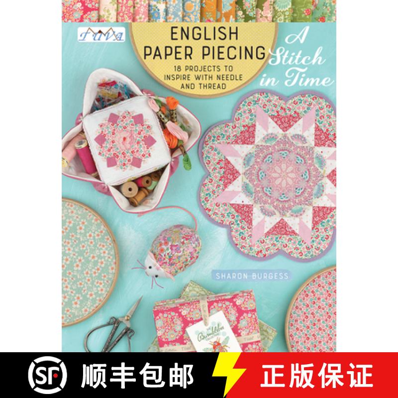 【3-4周达】English Paper Piecing A Stitch in Time: 18 Projects to Inspire with Needle and Thread [9786059192460]