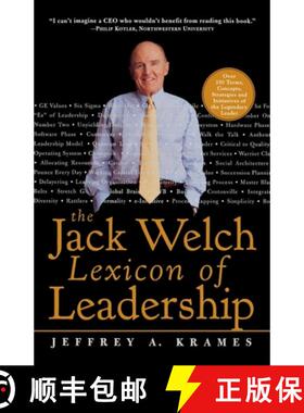 【3-4周达】Jack Welch Lexicon of Leadership: Over 250 Terms, Concepts, Strategies & Initiatives of th... [9780071381406]