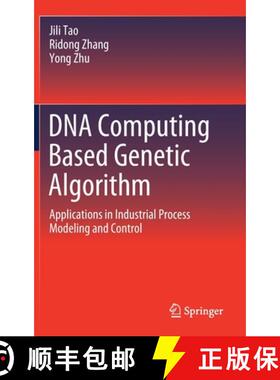 【3-4周达】DNA Computing Based Genetic Algorithm : Applications in Industrial Process Modeling and Co... [9789811554025]
