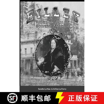【3-4周达】Eilley   Riches To Rags At Bowers Mansion [9781257908066]