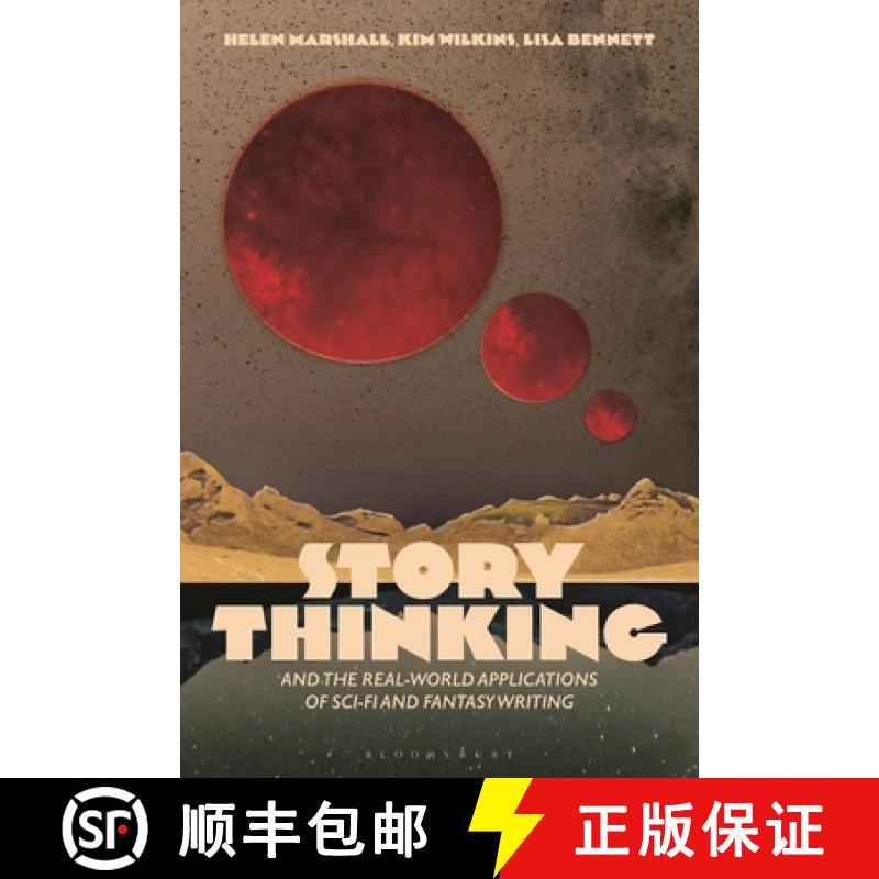 【3-4周达】Story Thinking and the Real-World Applications of Sci-Fi and Fantasy Writing [9781350359253]