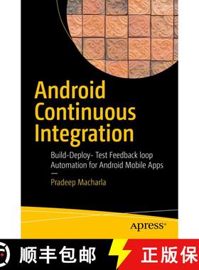 【3-4周达】Android Continuous Integration : Build-Deploy-Test Automation for Android Mobile Apps (1st... [9781484227954]