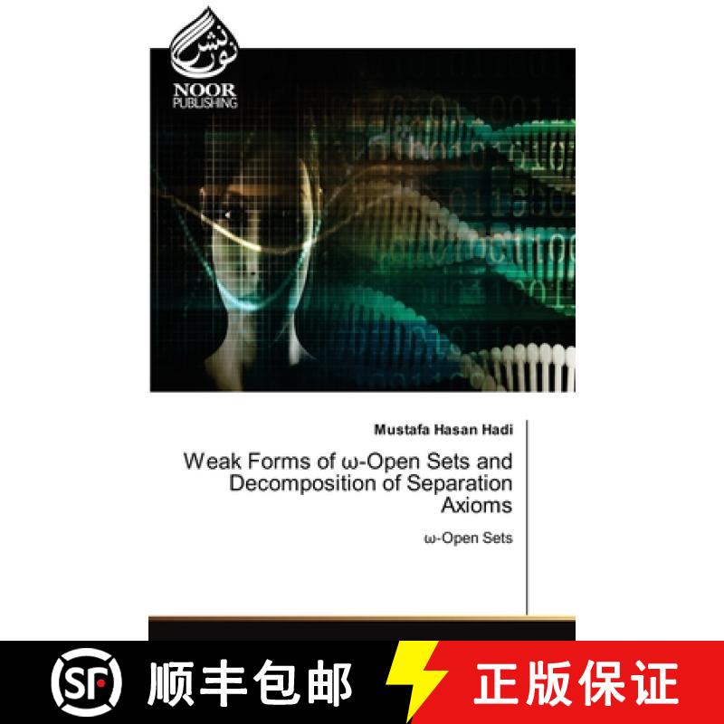 预订 Weak Forms of ω-Open Sets and Decomposition of Separation Axioms [9786200778352]