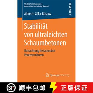 【3-4周达】Stabilität von ultraleichten Schaumbetonen : Betrachtung instationärer Porenstrukturen (... [9783658165956]