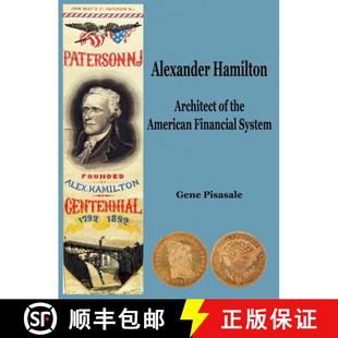American Hamilton 9781532333422 System Financial the Architect Alexander 预订