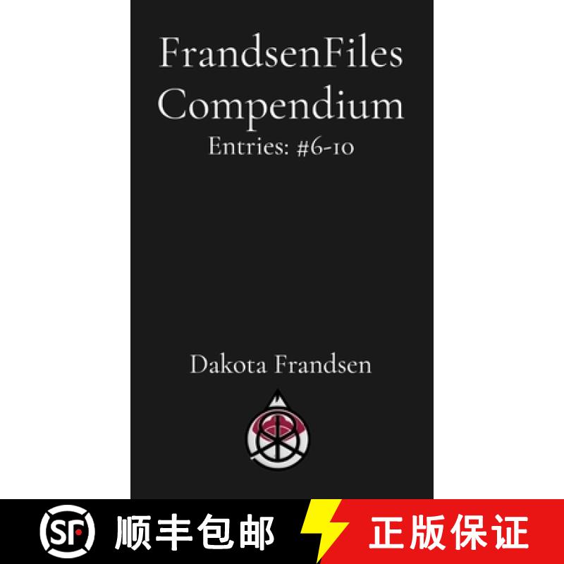 【3-4周达】FrandsenFiles Compendium: Entries: #6-10 [9798348360856]