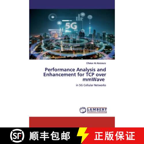 预订 Performance Analysis and Enhancement for TCP over mmWave [9786202523608]