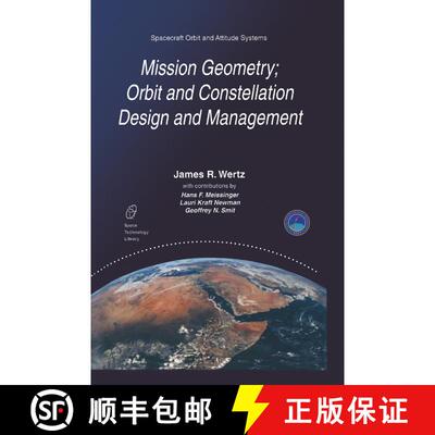 【3-4周达】精装 Mission Geometry; Orbit and Constellation Design and Management : Spacecraft Orbit an... [9780792371489]