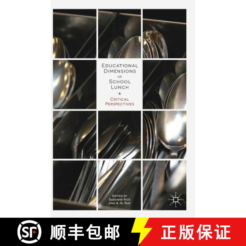 【3-4周达】Educational Dimensions of School Lunch : Critical Perspectives [9783319725161]