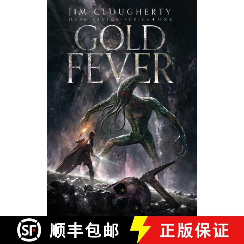 【3-4周达】Gold Fever : Dark Savior Series, Book One [9798989399307]