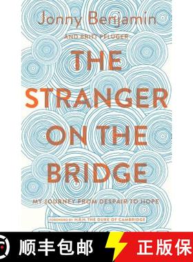 【3-4周达】The Stranger on the Bridge: My Journey from Suicidal Despair to Hope [9781509846405]