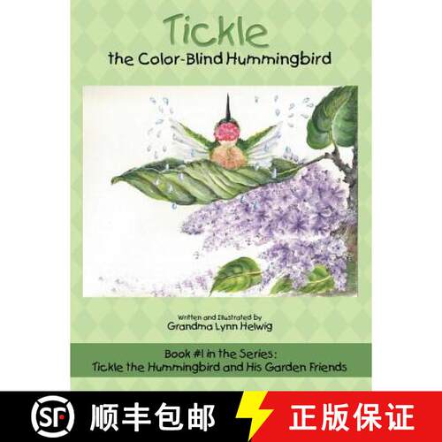 【3-4周达】Tickle the Color-Blind Hummingbird: Book #1 in the Series: Tickle the Hummingbird and His ... [9781973621928]
