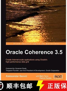 预订 Oracle Coherence 3.5: Create Internet-Scale Applications Using Oracle's High-Performance Data Grid [9781847196125]