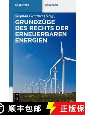 预订 Grundzüge des Rechts der Erneuerbaren Energien：Eine praxisorientierte Darstellung für die neu... [9783110261349]