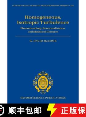 【3-4周达】Homogeneous, Isotropic Turbulence: Phenomenology, Renormalization, and Statistical Closures [9780199689385]