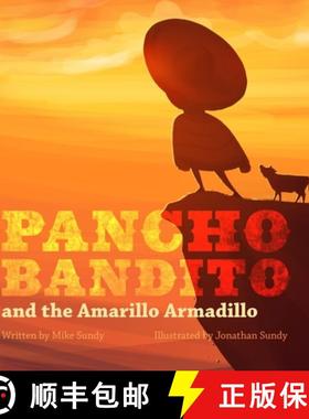 【3-4周达】Pancho Bandito and The Amarillo Armadillo [9780998479439]
