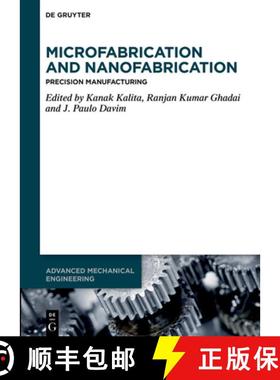 预订 Microfabrication and Nanofabrication: Precision Manufacturing [9783111335438]