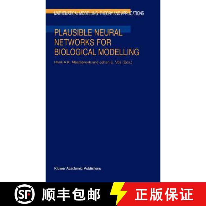 【3-4周达】Plausible Neural Networks for Biological Modelling [9780792371922]