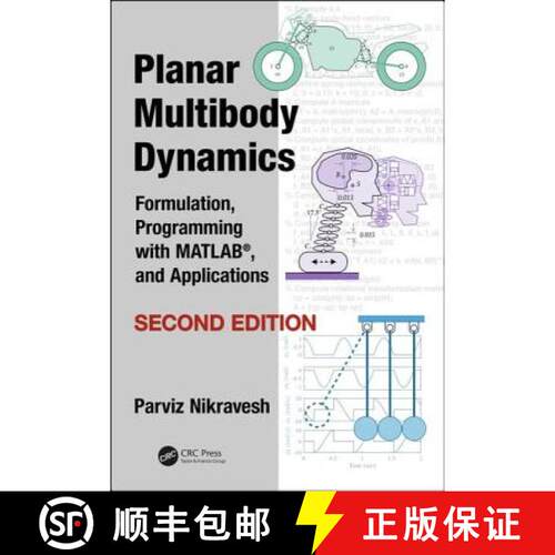 【3-4周达】精装 Planar Multibody Dynamics: Formulation, Programming with MATLAB (R), and Applications... [9781138096127]