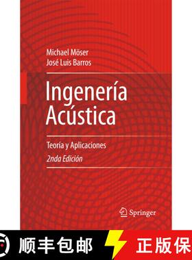 【3-4周达】Ingeniería Acústica : Teoría y Aplicaciones (2nd ed. 2009) (2nd ed. 2009) (2nd ed. 2009... [9783642025433]