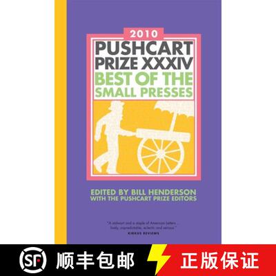 【3-4周达】The Pushcart Prize XXXIV: Best of the Small Presses 2010 Edition (2010 Edition) [9781888889550]