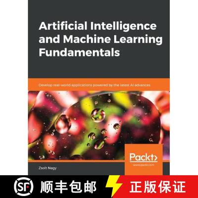 预订 Artificial Intelligence and Machine Learning Fundamentals: Develop real-world applications power... [9781789801651]