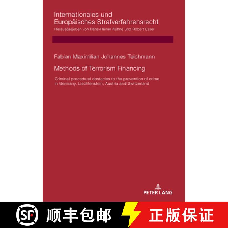 【2-3周达】Methods of Terrorism Financing : Criminal procedural obstacles to the prevention of crime ... [9783631864326]