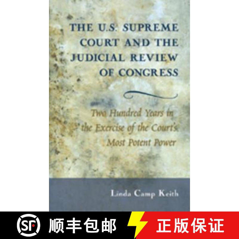 预订 The U.S. Supreme Court and the Judicial Review of Congress : Two Hundred Years in the Exercise o... [9780820488806]