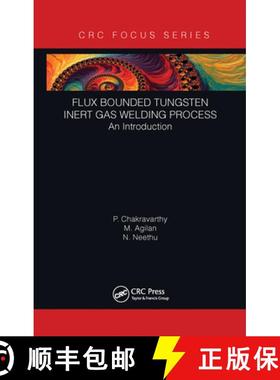 【3-4周达】Flux Bounded Tungsten Inert Gas Welding Process: An Introduction [9781032239484]
