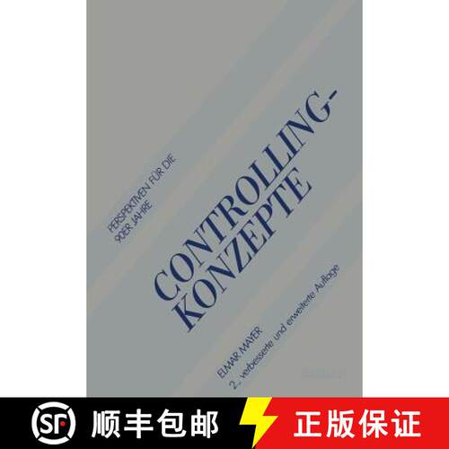 【3-4周达】Controlling-Konzepte: Perspektiven für die 90er Jahre (2. Auflage 1987) (2. Auflage 1987) [9783663000785]