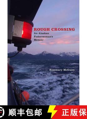 【3-4周达】Rough Crossing: An Alaskan Fisherwoman's Memoir [9780826358028]