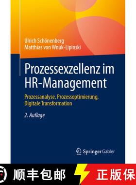 【3-4周达】Prozessexzellenz Im Hr-Management: Prozessanalyse, Prozessoptimierung, Digitale Transforma... [9783662688786]