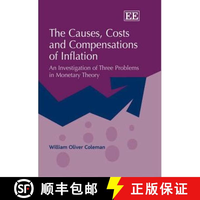 【3-4周达】Causes, Costs and Compensations of Inflation - An Investigation of Three Problems in Monet... [9781845424848]
