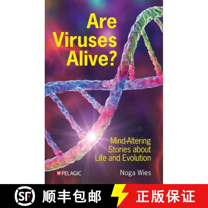 【3-4周达】Are Viruses Alive? : Mind-Altering Stories about Life and Evolution [9781784275761]