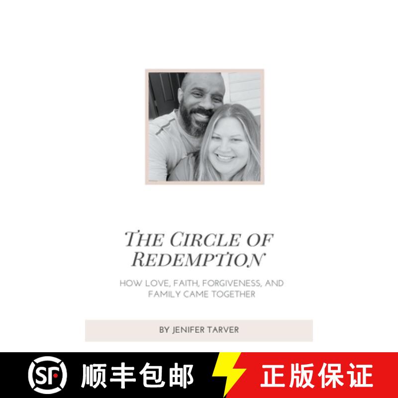 【3-4周达】The Circle of Redemption: How Love, Faith, Forgiveness, and Family Came Together [9798223225416]