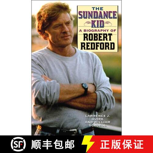 【3-4周达】精装 The Sundance Kid : A Biography of Robert Redford [9781589792975]