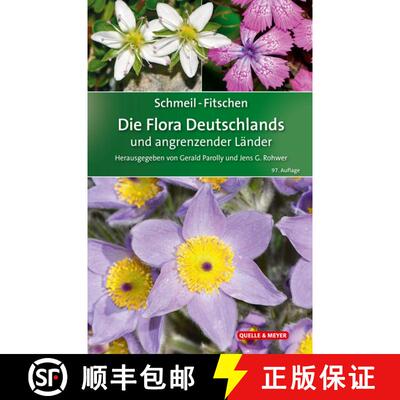 【3-4周达】Schmeil-Fitschen: Die Flora Deutschlands und Angrenzender Länder [The Flora of Germany an... [9783494017006]