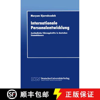【3-4周达】Internationale Personalentwicklung: Ausländische Führungskräfte in deutschen Stammhäusern [9783824401574]