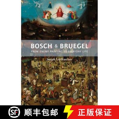 【3-4周达】Bosch and Bruegel: From Enemy Painting to Everyday Life (The A. W. Mellon Lectures in the ... [9780691172286]