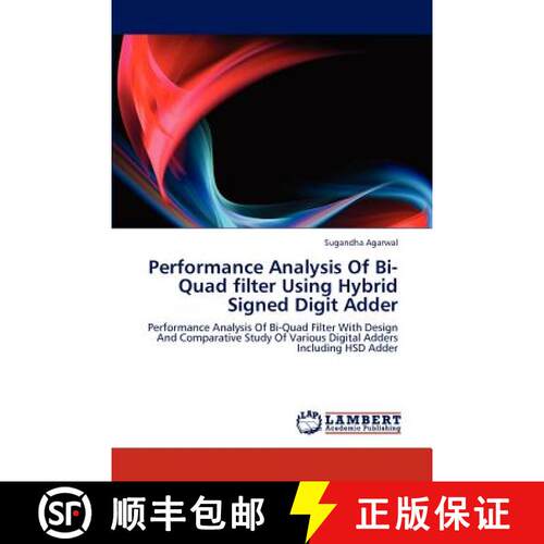 预订 Performance Analysis of Bi-Quad Filter Using Hybrid Signed Digit Adder [9783659110016]