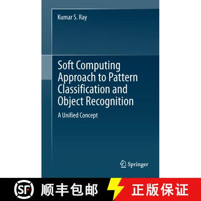 【3-4周达】Soft Computing Approach to Pattern Classification and Object Recognition : A Unified Concept [9781461453475]