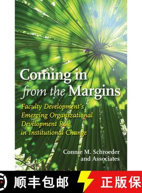 【3-4周达】Coming in from the Margins: Faculty Development's Emerging Organizational Development Role... [9781579223632]