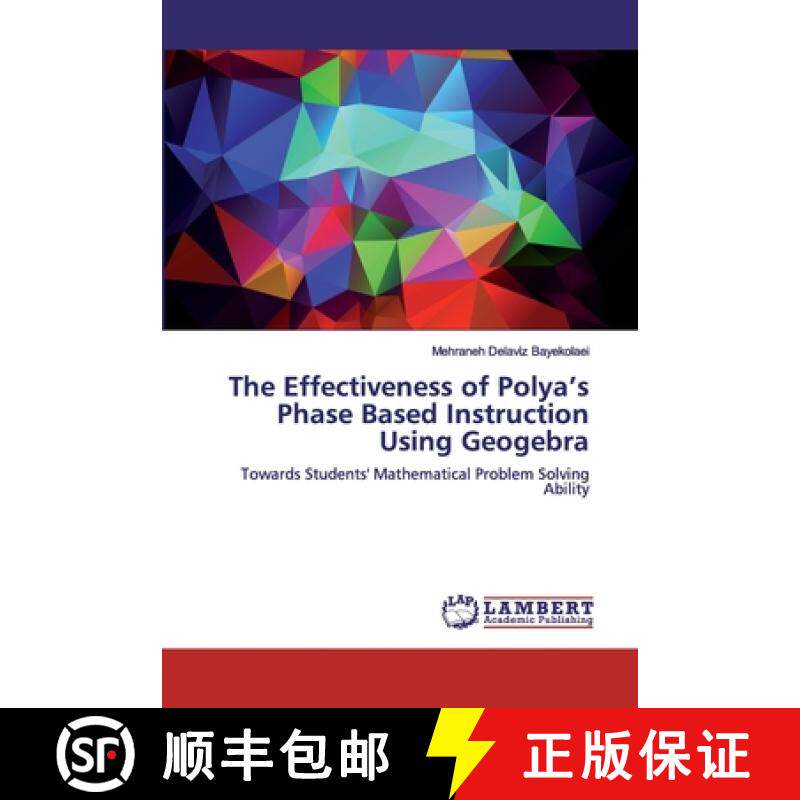预订 The Effectiveness of Polya's Phase Based Instruction Using Geogebra [9786200454164]