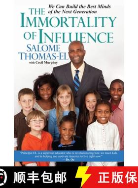 【3-4周达】The Immortality of Influence: We Can Build the Best Minds of the Next Generation [9780758212672]