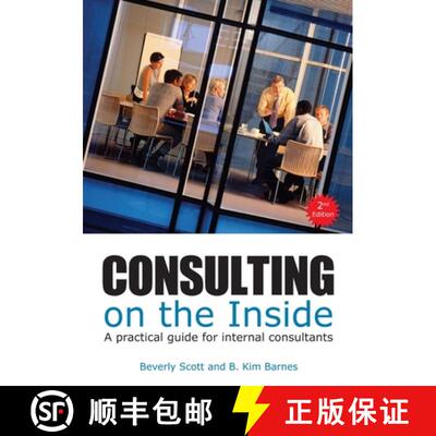 【3-4周达】Consulting on the Inside, 2nd ed. : A Practical Guide for Internal Consultants [9781562867454]